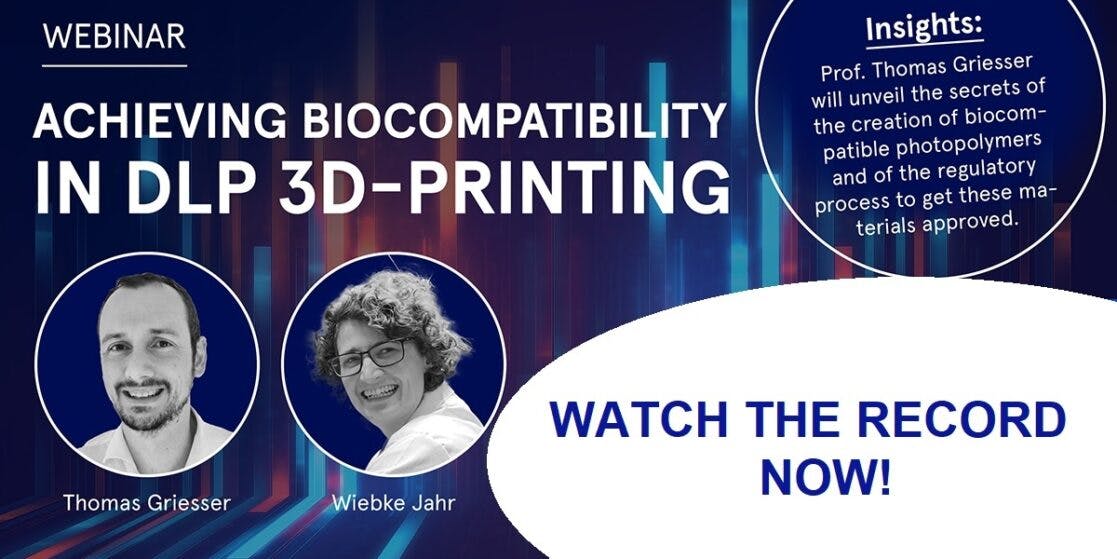 Webinar Record Achieving Biocompatibility in DLP 3D-Printing with Thomas Griesser and Wiebke Jahr